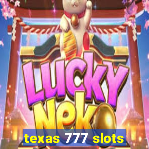 texas 777 slots